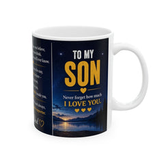 To My Son Ceramic Mug — Inspirational Love from Dad Gift | 11oz & 15oz
