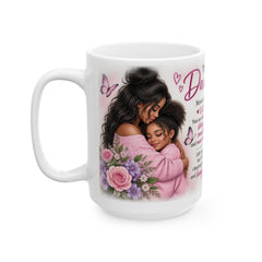 To My Daughter Mug -  Heartfelt  Gift from Mom | Inspirational Daughter Gift | 11oz/15oz