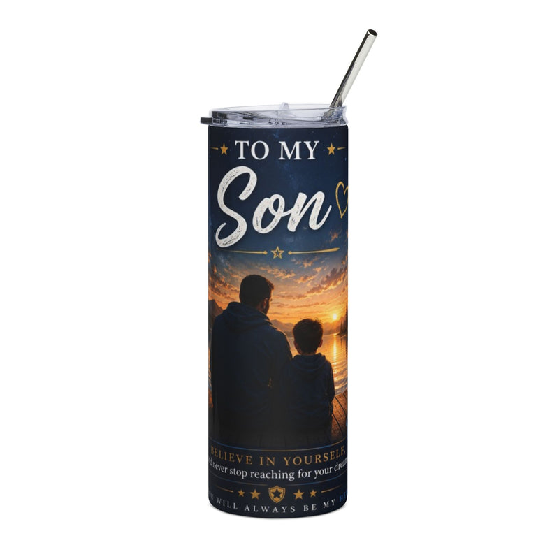 To My Son 20oz Stainless Steel Tumbler – Inspirational  Gift from Dad